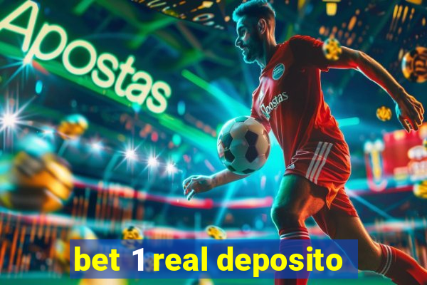 bet 1 real deposito